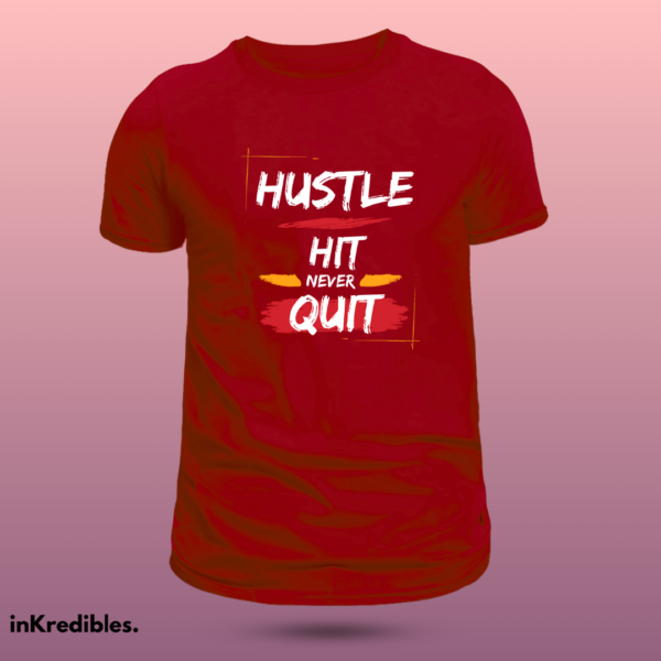 Hustle hit never quit - Image 2
