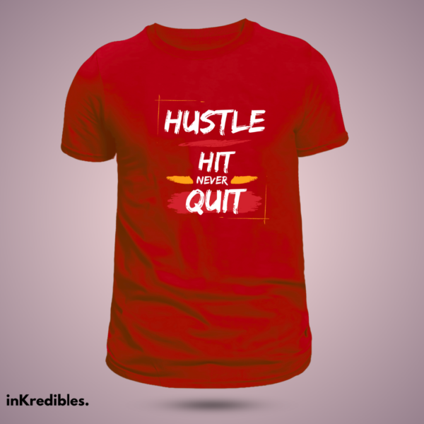 Hustle hit never quit - Image 7