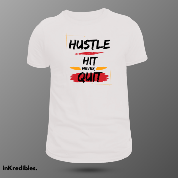 Hustle hit never quit - Image 9