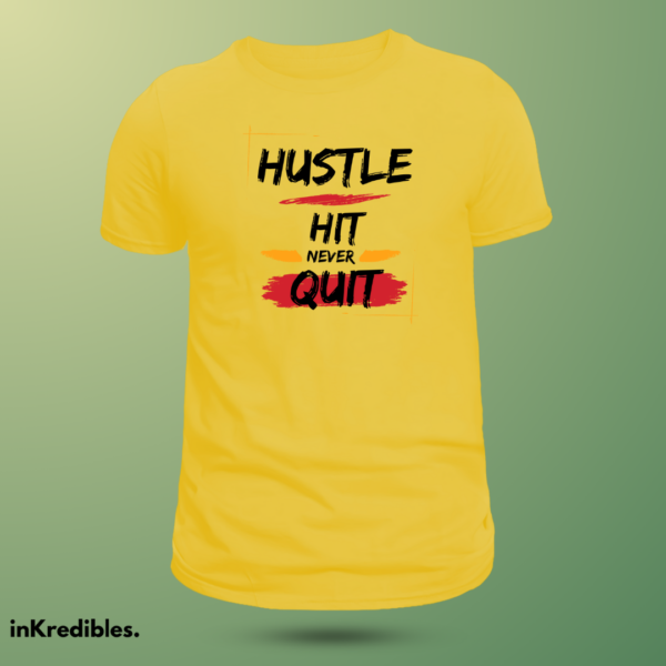 Hustle hit never quit - Image 10